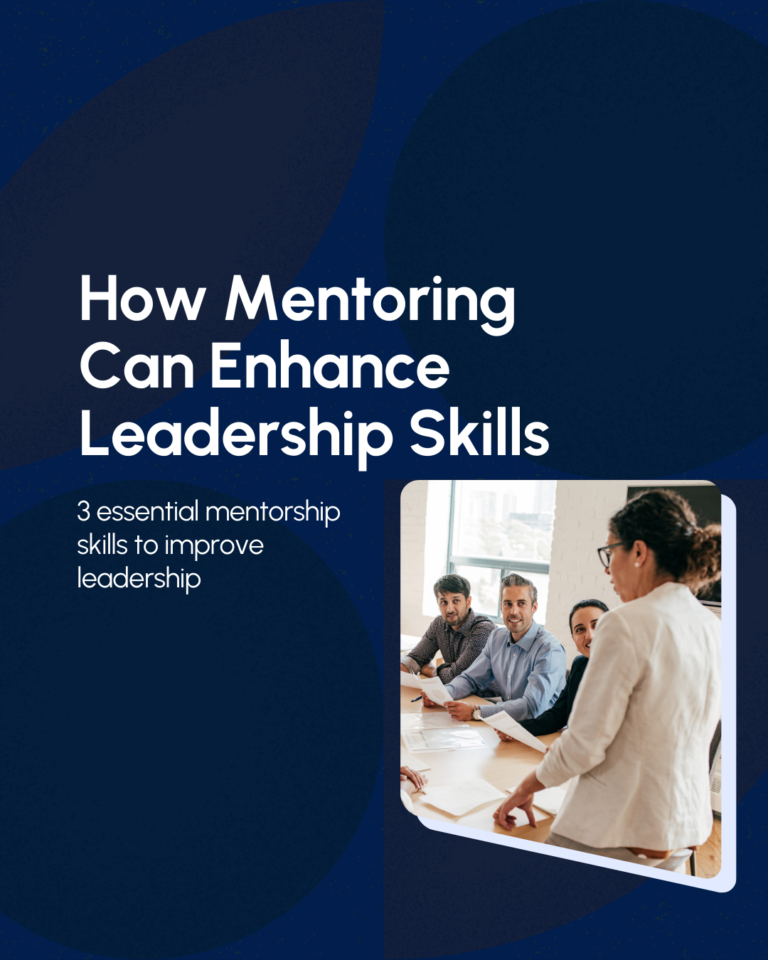 How Mentoring Can Enhance Leadership Skills